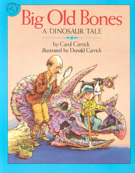 Big Old Bones: A Dinosaur Tale cover
