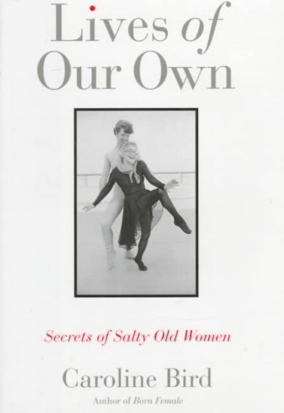 Lives of Our Own: Secrets of Salty Old Women cover