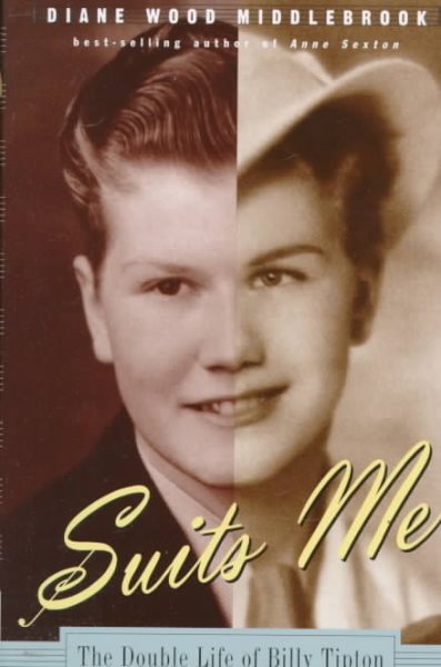 Suits Me: The Double Life of Billy Tipton cover