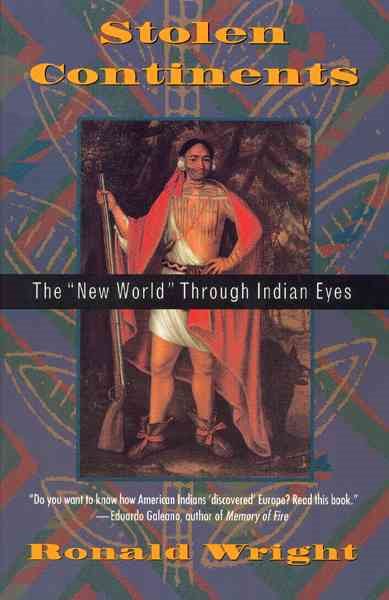 Stolen Continents: The New World Through Indian Eyes cover