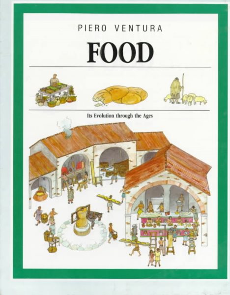 Food: Its Evolution Through the Ages