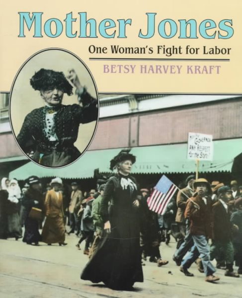 Mother Jones: One Woman's Fight for Labor cover