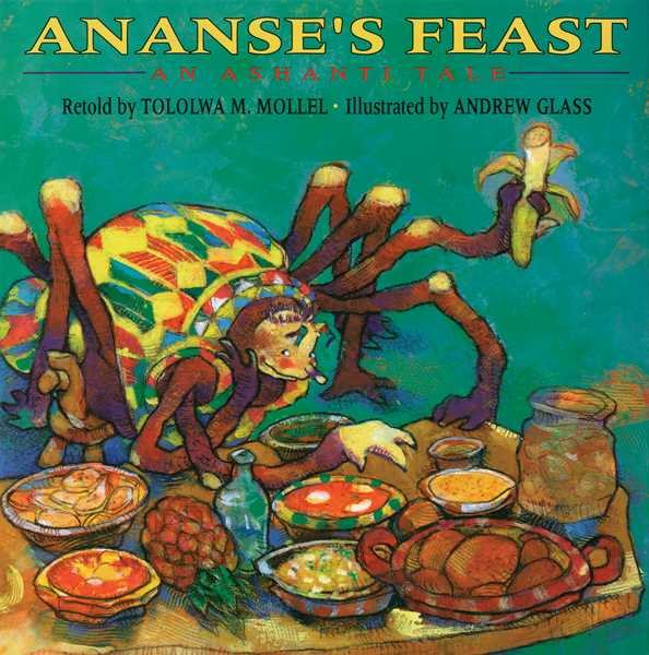 Ananse's Feast: An Ashanti Tale