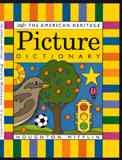 The American Heritage Picture Dictionary/Ages 4-6 Grades K-1 cover