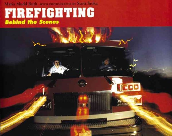 Firefighting: Behind the Scenes cover