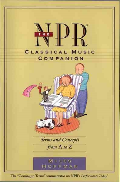 The Npr Classical Music Companion: Terms and Concepts from A to Z cover