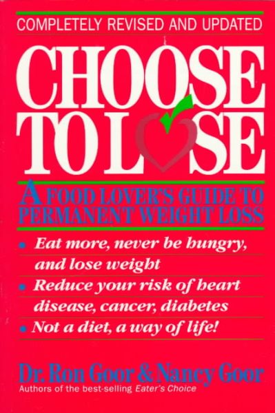 Choose to Lose: A Food Lover's Guide to Permanent Weight Loss cover