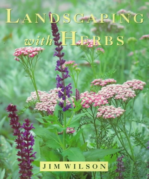 Landscaping With Herbs (Landscaping Series , No 3) cover