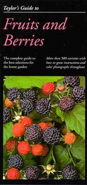 Taylor's Guide to Fruits and Berries (Taylor's Weekend Gardening Guides) cover