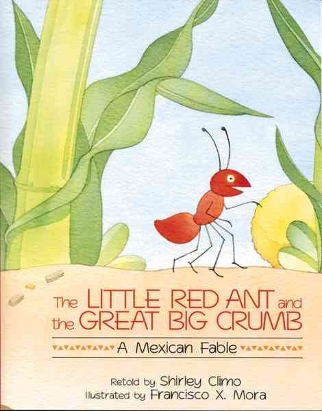 The Little Red Ant and the Great Big Crumb