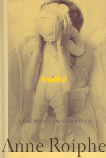 Fruitful: A Real Mother in the Modern World cover