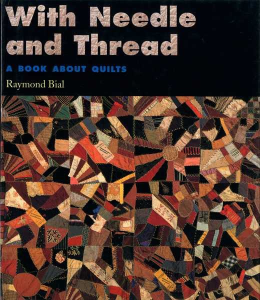 With Needle and Thread : A Book about Quilts cover