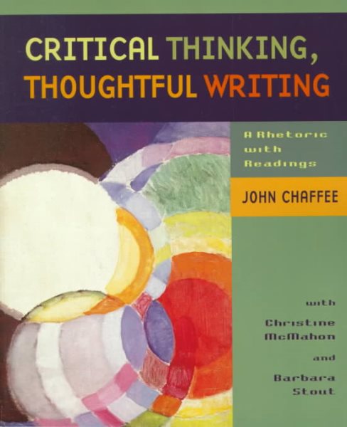 Critical Thinking, Thoughtful Writing: A Rhetoric With Readings cover