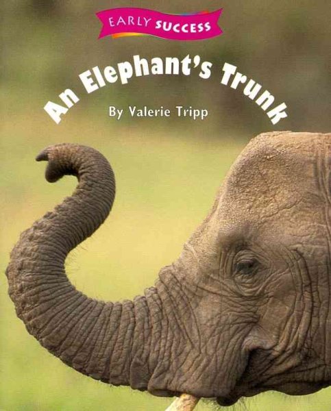 Houghton Mifflin Early Success: Early Success Book 12 Imp Level 1 Elephant Trunk