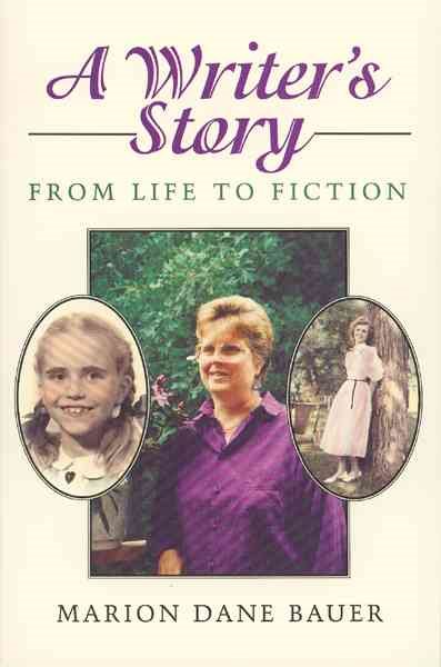 A Writer's Story: From Life to Fiction (Clarion Nonfiction) cover