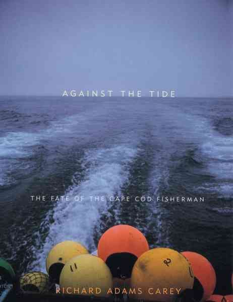 Against the Tide: The Fate of the  New England Fisherman