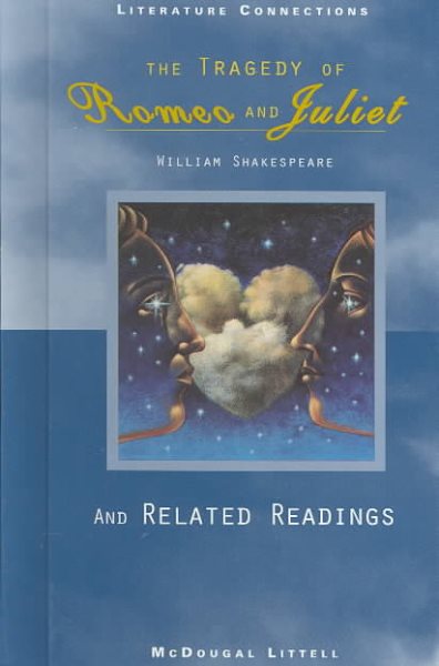 The tragedy of Romeo and Juliet and Related Readings (McDougal Littell Literature Connections) cover