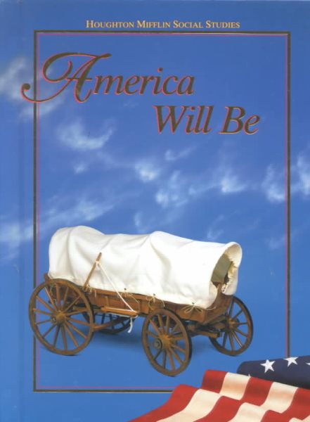America Will Be: Houghton Mifflin Social Studies cover