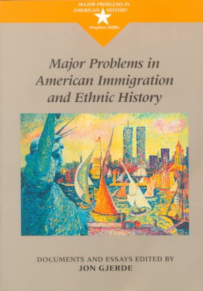 Major Problems in American Immigration and Ethnic History (Major Problems in American History) cover