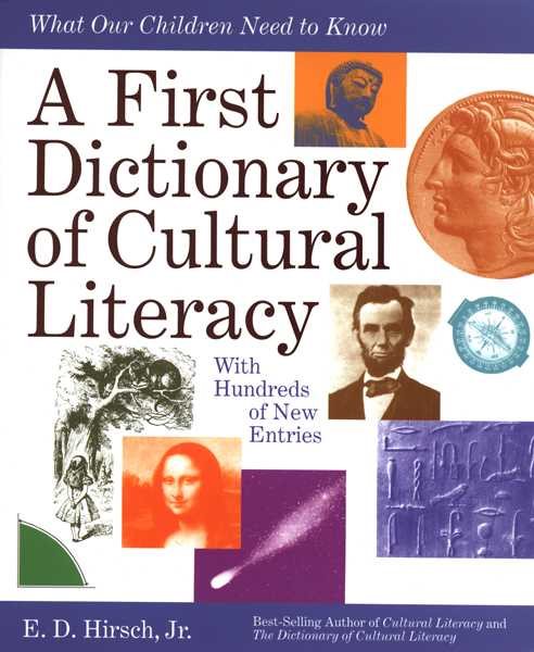 A First Dictionary of Cultural Literacy: What Our Children Need to Know cover