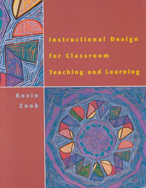Instructional Design for Classroom Teaching and Learning cover