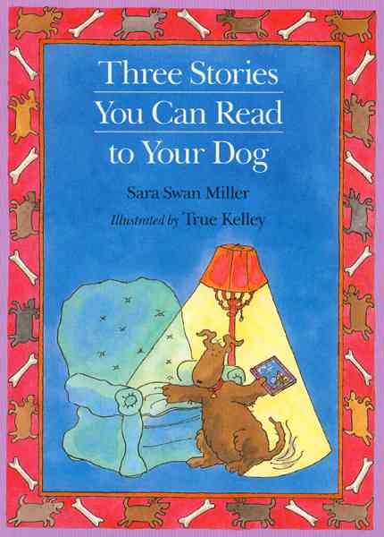 Three Stories You Can Read to Your Dog cover