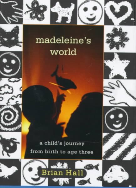 Madeleine's World: A Biography of a Three-Year-Old