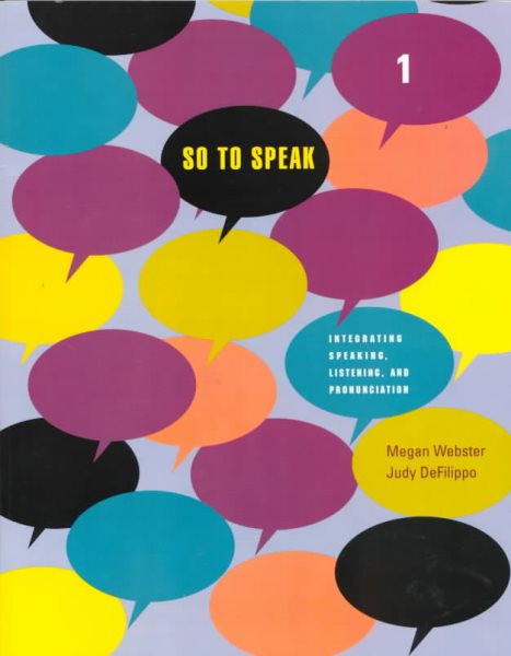 So to Speak 1: Integrating Speaking, Listening, and Pronunciation cover