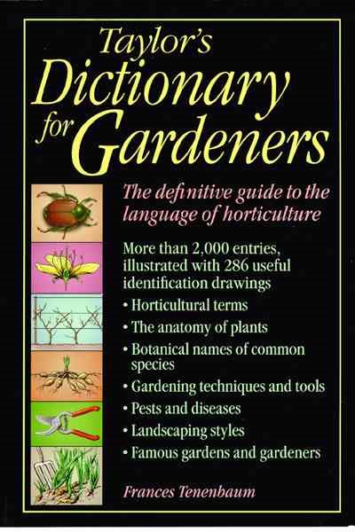 Taylor's Dictionary for Gardeners: The Definitive Guide to the Language of Horticulture cover