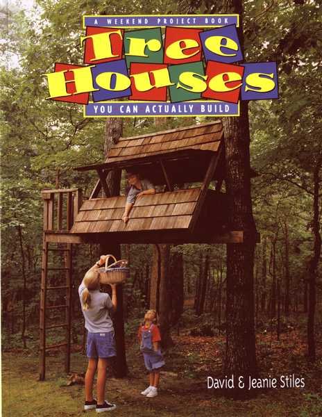 Tree Houses You Can Actually Build: A Weekend Project Book cover
