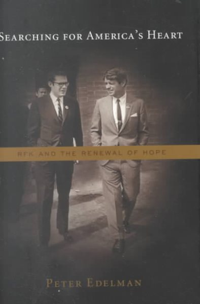 Searching for America's Heart: Rfk and the Renewal of Hope cover
