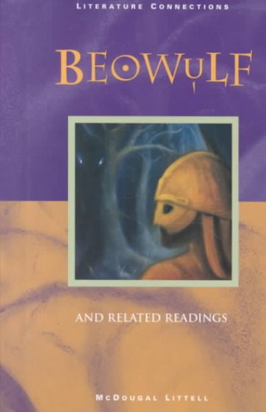 Beowulf, and Related Readings (McDougal Littell Literature Connections) cover