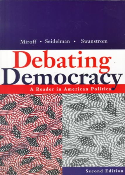 Debating Democracy: A Reader in American Politics cover