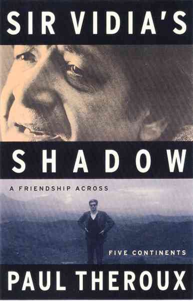 Sir Vidia's Shadow: A Friendship Across Five Continents cover