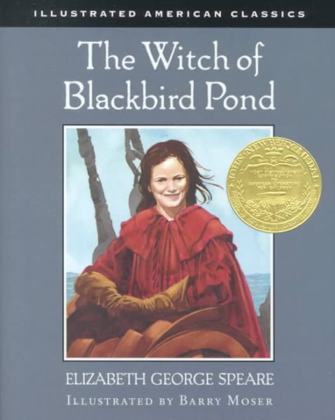 The Witch of Blackbird Pond: Illustrations by Barry Moser (Illustrated American Classics) cover