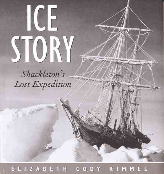 Ice Story: Shackleton's Lost Expedition cover