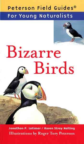 Bizarre Birds (Peterson Field Guides for Young Naturalists) cover