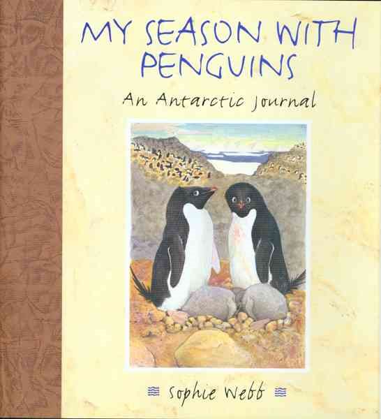 My Season With Penguins: An Antarctic Journal