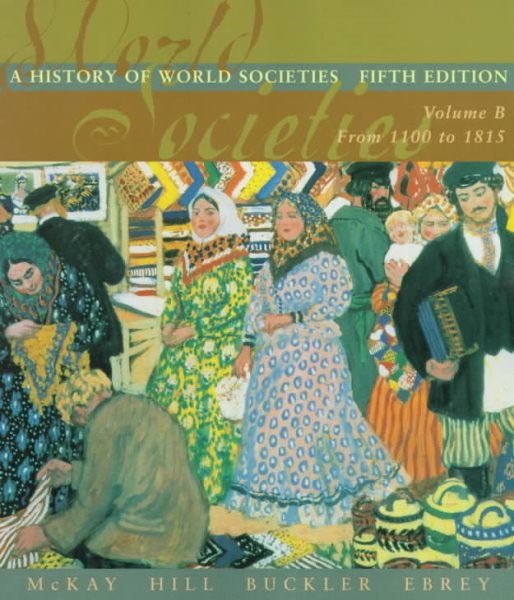 A History of World Societies: From 1100 to 1815 cover