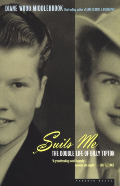 Suits Me: The Double Life of Billy Tipton cover