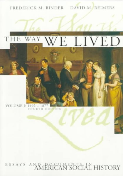 The Way We Lived Volume 1 4th Edition