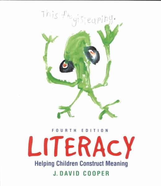 Literacy: Helping Children Construct Meaning, 4th Edition