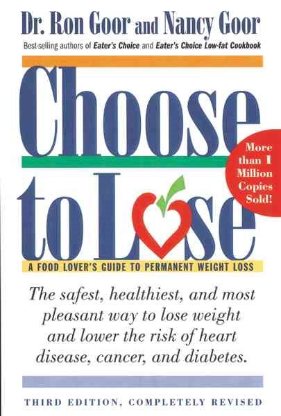 Choose To Lose: A Food Lover's Guide to Permanent Weight Loss cover