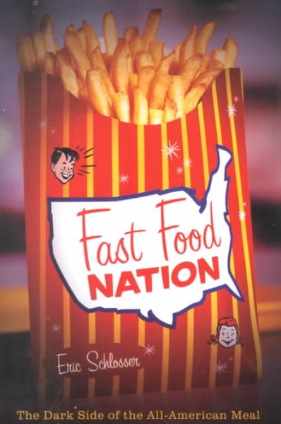 Fast Food Nation: The Dark Side of the All-American Meal cover