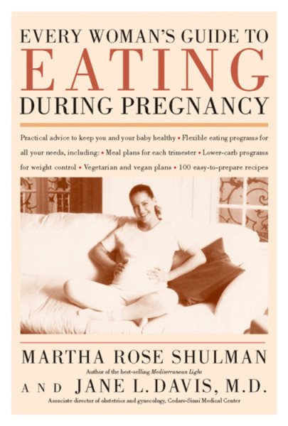 Every Woman's Guide to Eating During Pregnancy cover