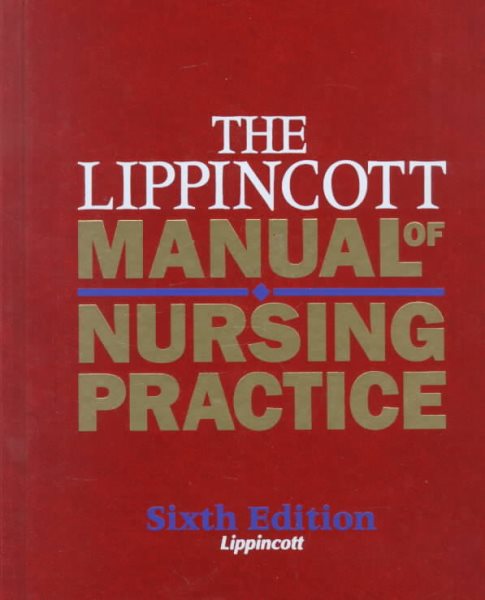 The Lippincott Manual of Nursing Practice (6th ed) cover