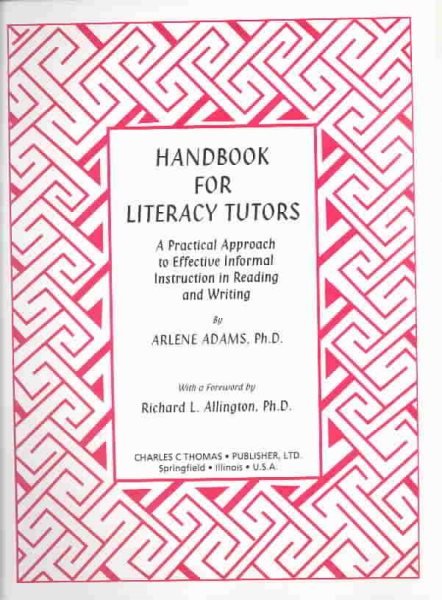 Handbook for Literacy Tutors: A Practical Approach to Effective Informal Instruction in Reading and Writing cover