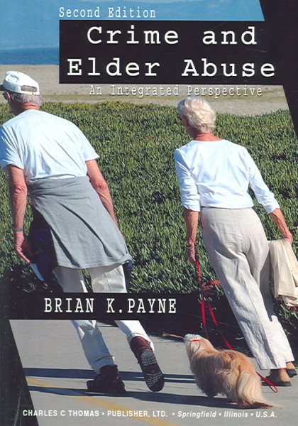Crime And Elder Abuse: An Integrated Perspective cover
