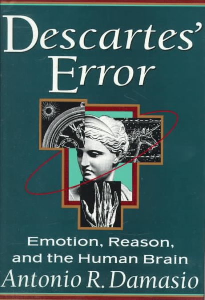 Descartes' Error : Emotion, Reason, and the Human Brain cover
