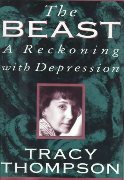 The Beast: A Reckoning with Depression cover